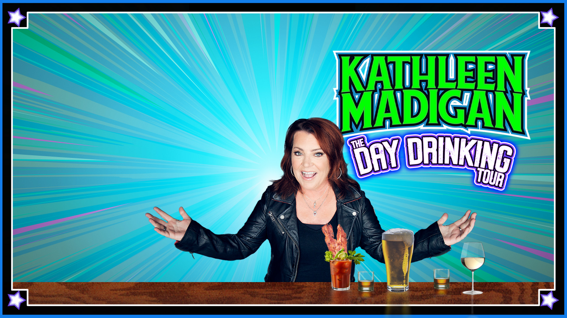 Text reads "Kathleen Madigan: The Day Drinking Tour" over a vibrant turquoise background; photo features comedian Kathleen Madigan in a black leather jacket, smiling with outstretched arms behind a wooden bar top with a row of beverages