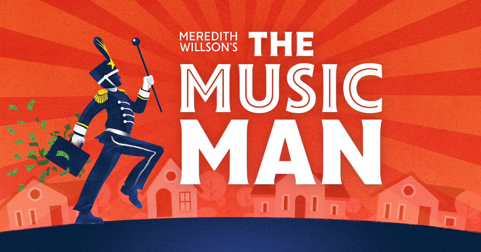 White text reads "Meredith Willson's THE MUSIC MAN" on a vibrant red background; illustrated marching band leader carrying a briefcase bursting with cash