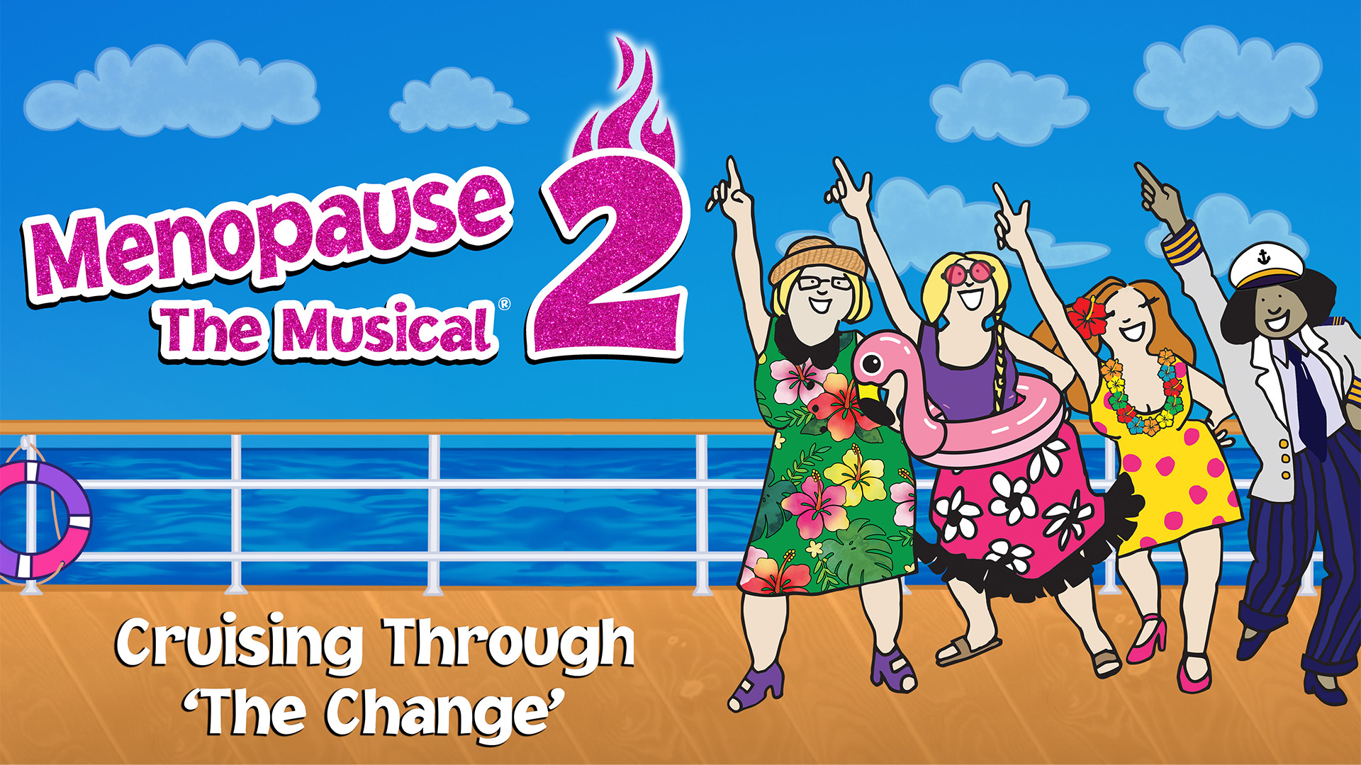 Menopause The Musical 2 Cruising Through ' The Change'