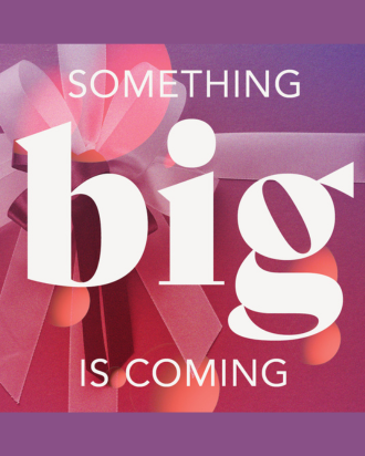 something big is coming